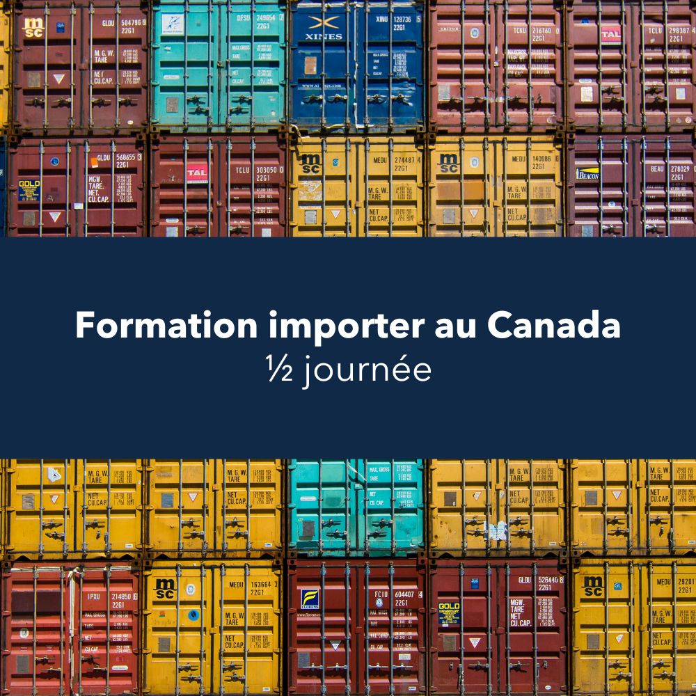 Importer au Canada (½ journée)