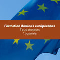 Douanes européennes – Tous secteurs
