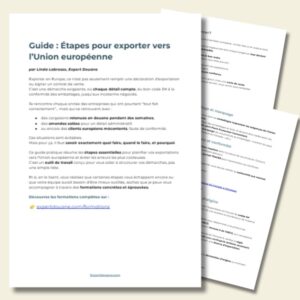 Exporter vers l’Europe : les erreurs qui coûtent cher (et comment les éviter)